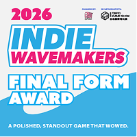 【Indie Wavemakers】Final Form Award